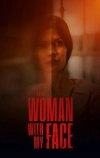 Женщина с моим лицом